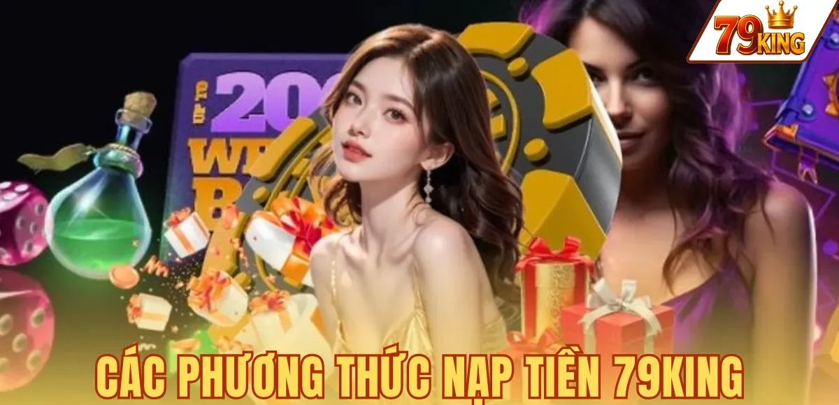 6 phương thức nạp tiền 79KING qua ngân hàng, ví điện tử và USDT TRC20